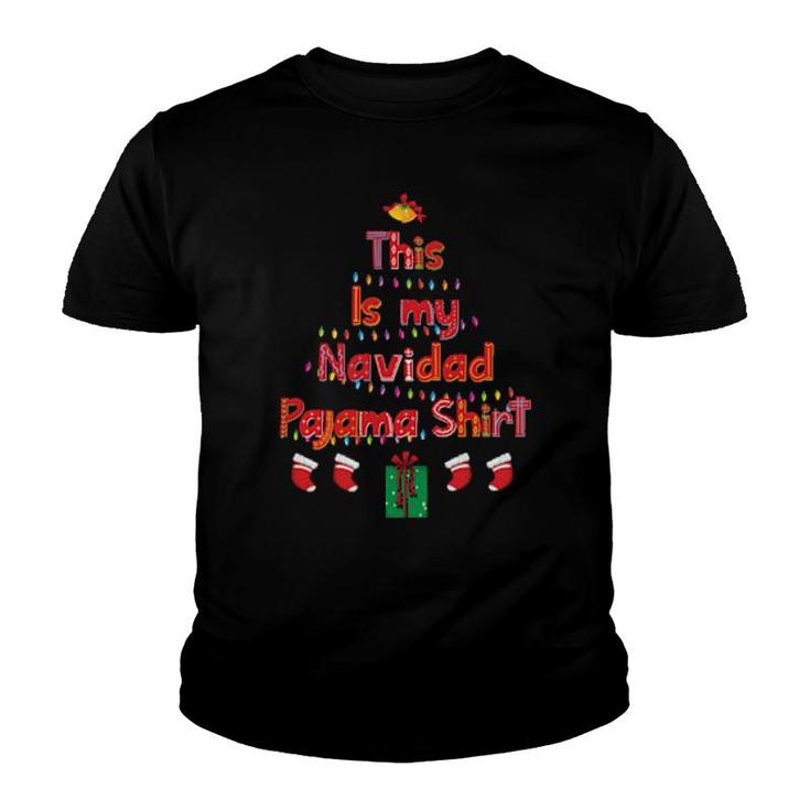 This Is My Navidad Pajama  Spanish Christmas  Youth T-shirt