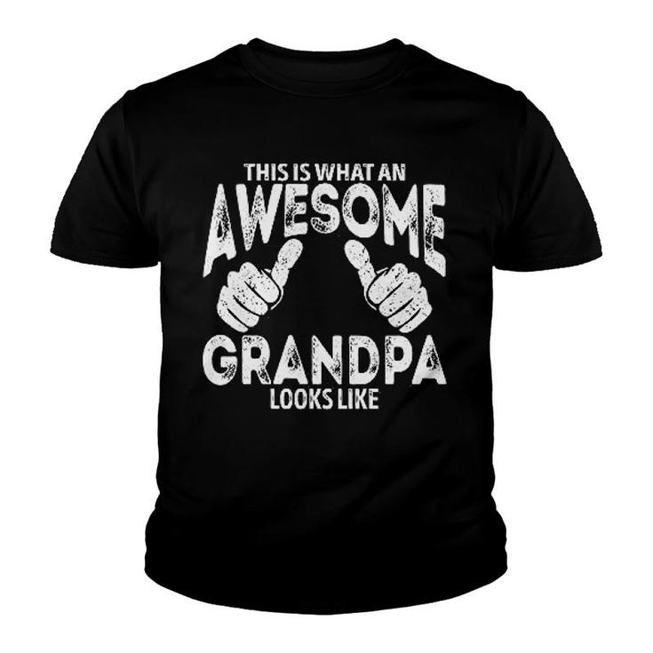 This Is What An Awesome Dad Looks Like Youth T-shirt