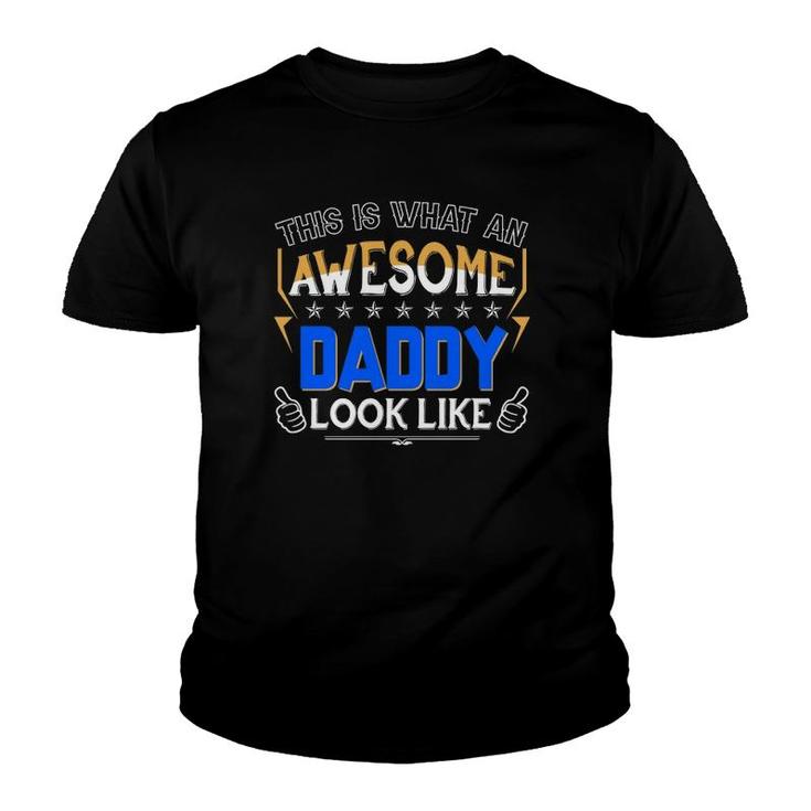 This Is What An Awesome Daddy Dad Father Looks Like Thumbs Up For Father's Day Youth T-shirt