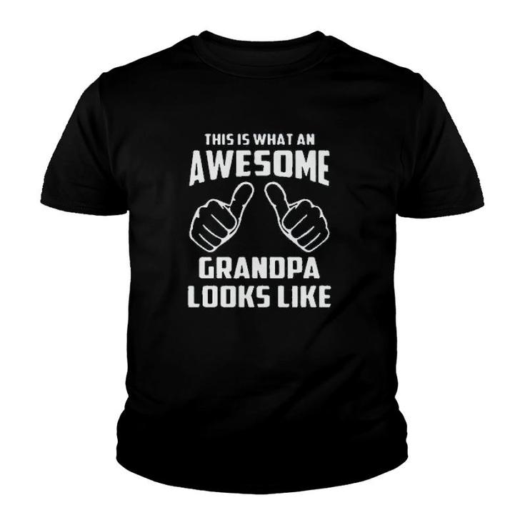This Is What An Awesome Grandpa Youth T-shirt