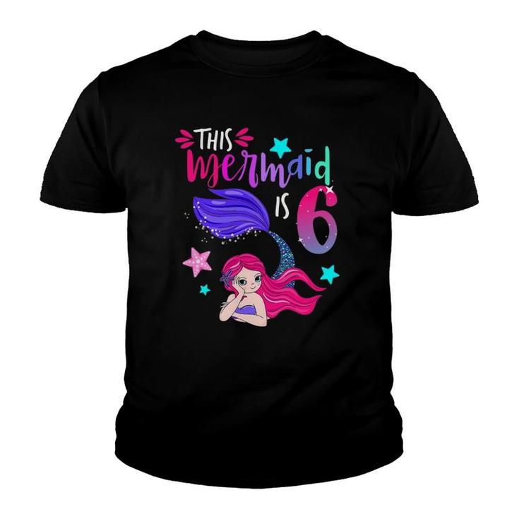 This Mermaid Is 6 Cute Matching Birthday Party Youth T-shirt