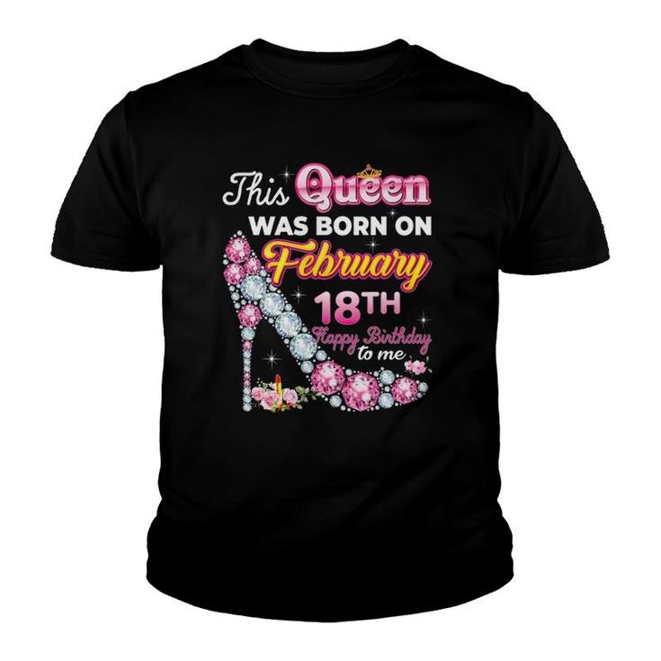 This Queen Was Born On February 18 18Th Birthday Diamond Youth T-shirt