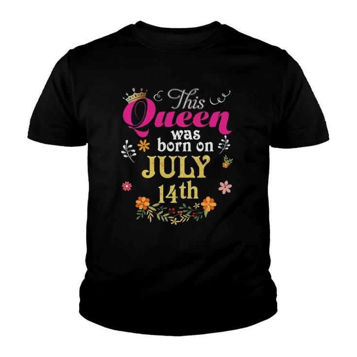 This Queen Was Born On July 14Th Happy Birthday 14 Gift Youth T-shirt