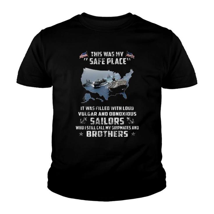 This Was My Safe Place Sailors Brothers Navy Veteran Sailor  Youth T-shirt