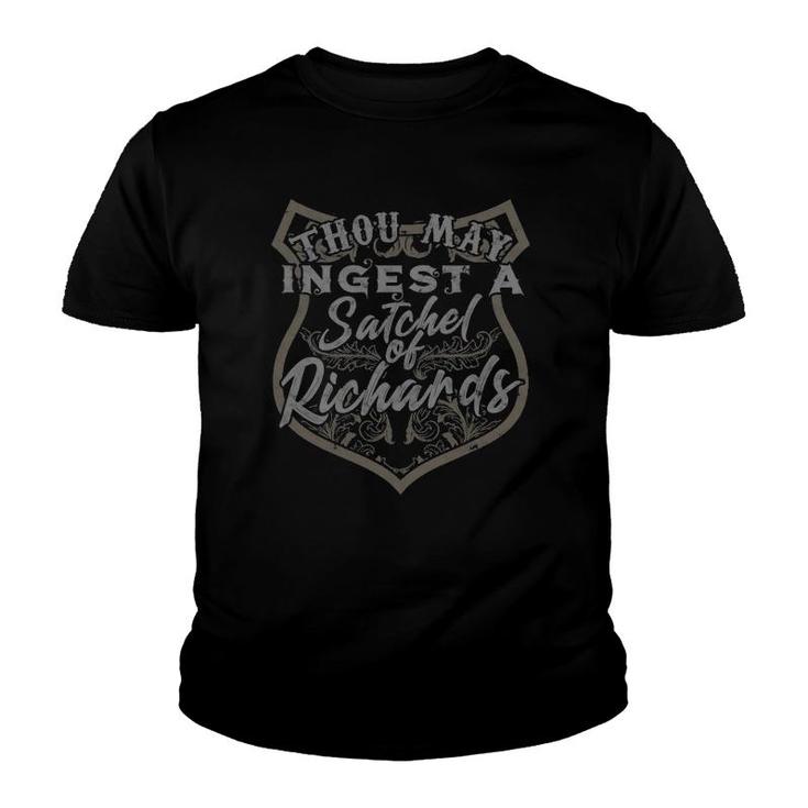 Thou May Ingest A Satchel Of Richards - Eat A Bag Youth T-shirt