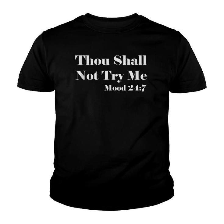 Thou Shall Not Try Me  Youth T-shirt