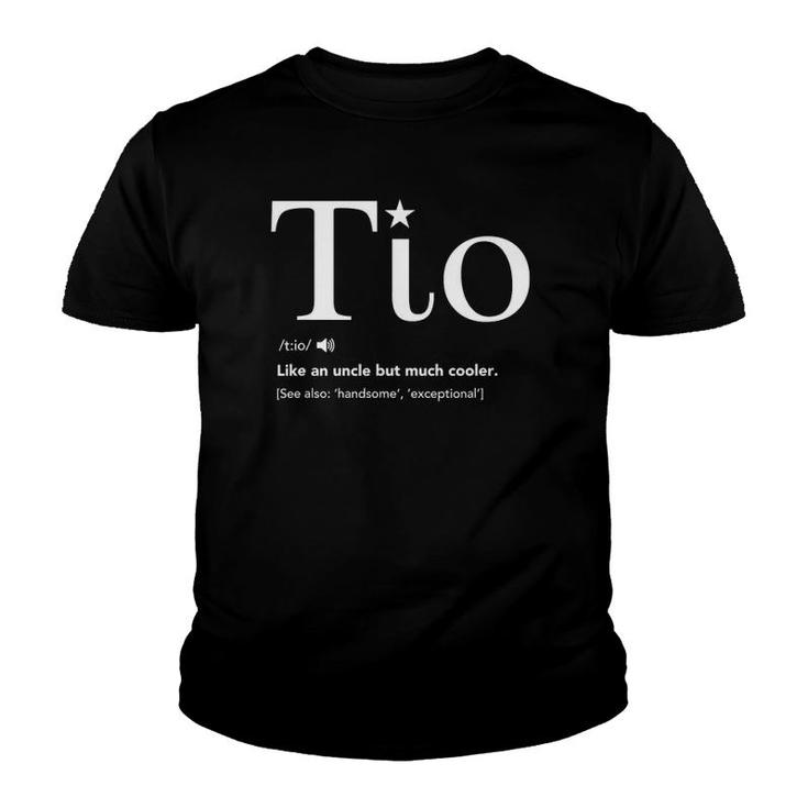 Tio Definition Funny Father's Day Gift For Spanish Uncle Youth T-shirt