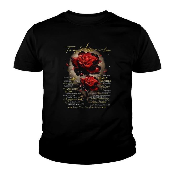 To My Mother-In-Law You're The Mother I Received The Day I Wed Your Son Youth T-shirt