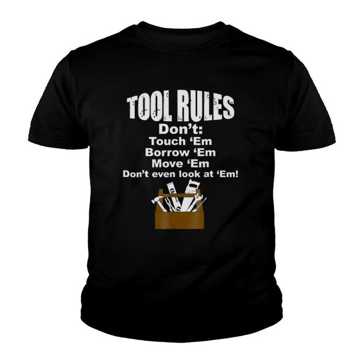 Tool Rules Funny Father's Day Handyman Gift Tee Youth T-shirt
