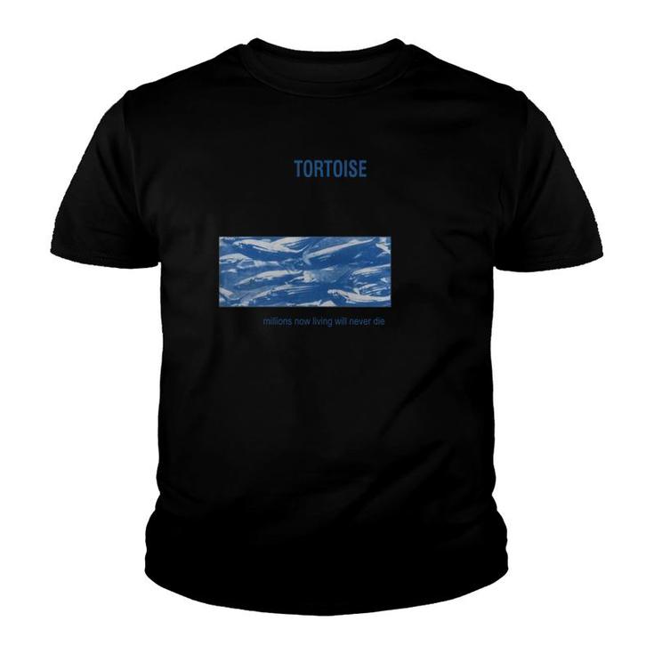 Tortoise Millions Now Living Will Never Die Tshirt T-Shirt - Thegiftio