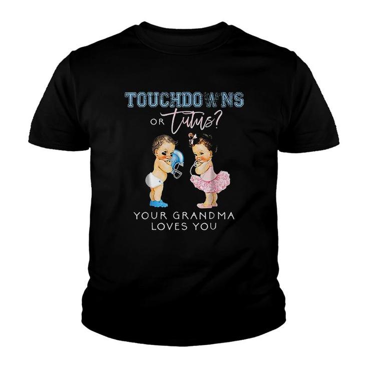 Touchdown Tutu Your Grandmas Loves You Youth T-shirt