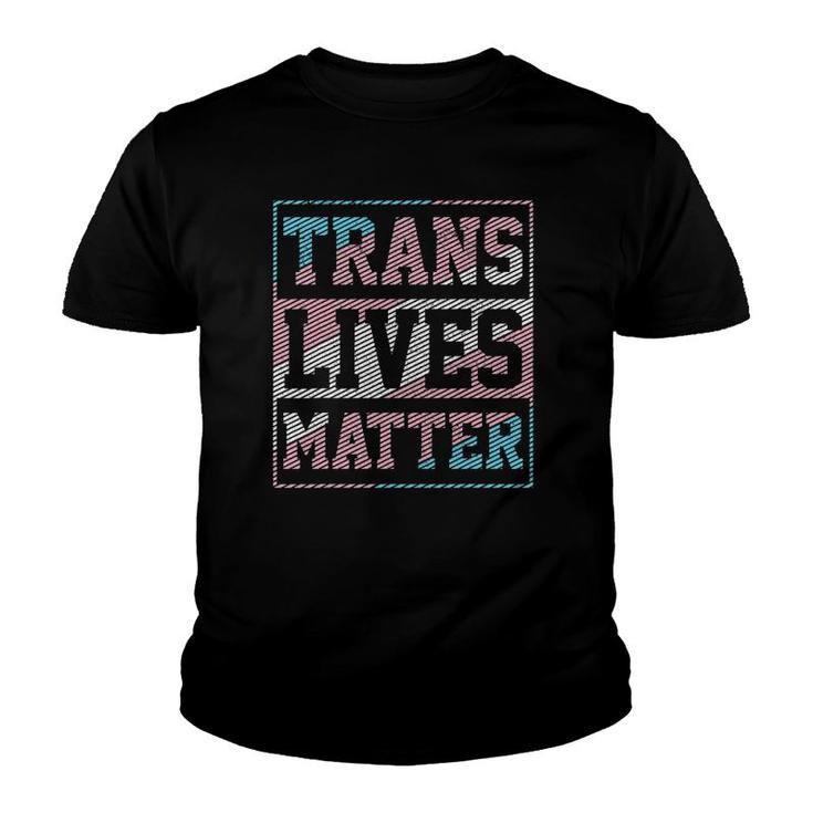 Trans Lives Matter Trans Pride Flag Transgender Lgbtq Youth T-shirt
