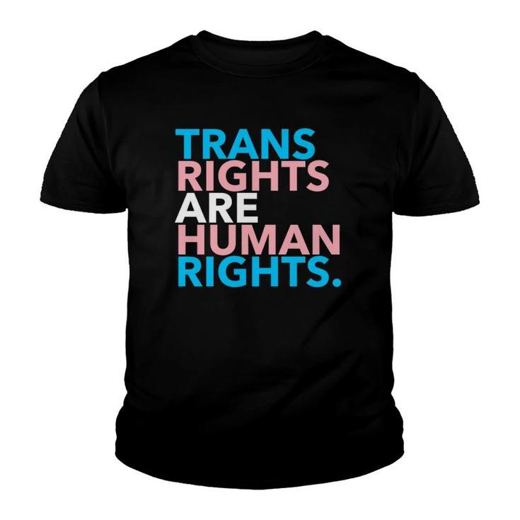 Trans Rights Are Human Rights  Youth T-shirt
