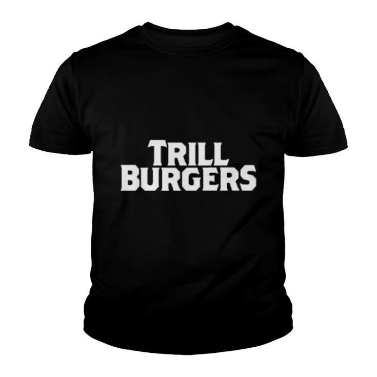 Trill Burgers  Youth T-shirt