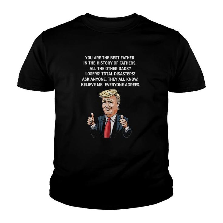 Trump Father's Day You Are The Best Father Youth T-shirt