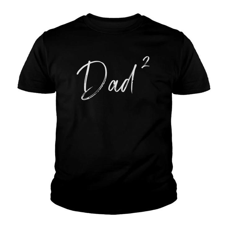 Twin Dad Squared Father's Day Gift Youth T-shirt
