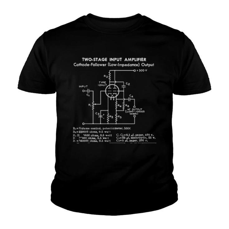 Two Stage Tube Amplifier Circuit Engineer Top  Youth T-shirt