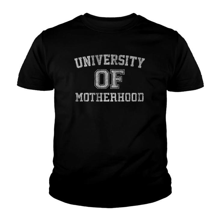 University Of Motherhood With Distressed Design Youth T-shirt