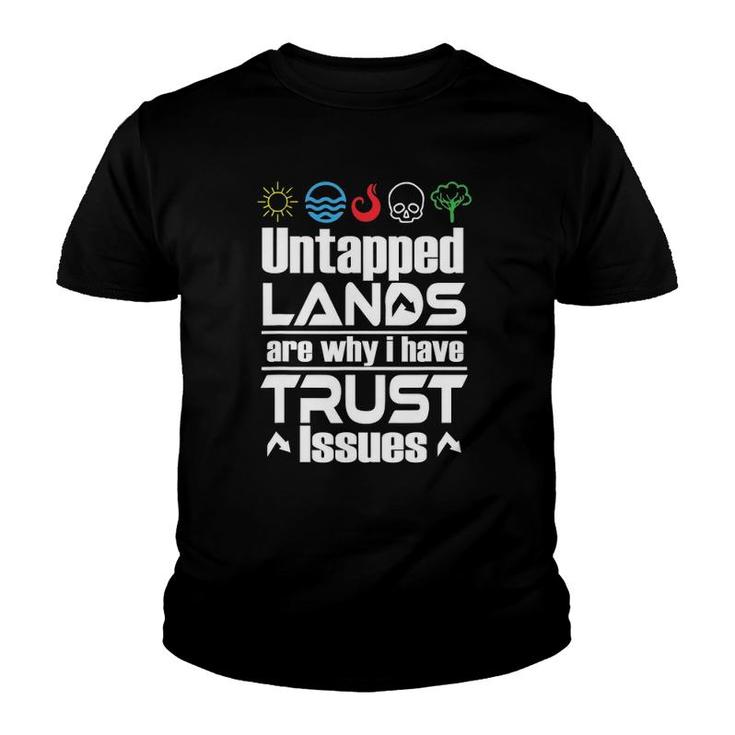 Untapped Lands Trust Issues Magic Geek Youth T-shirt