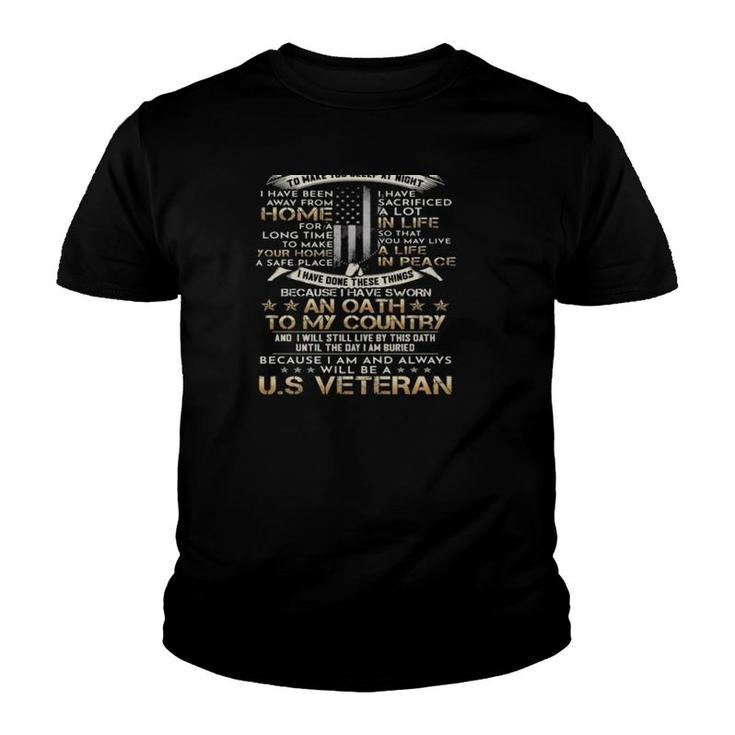 Us Veteran I Have Done Things That Haunt Me In My Sleep To Make You Sleep At Night Youth T-shirt