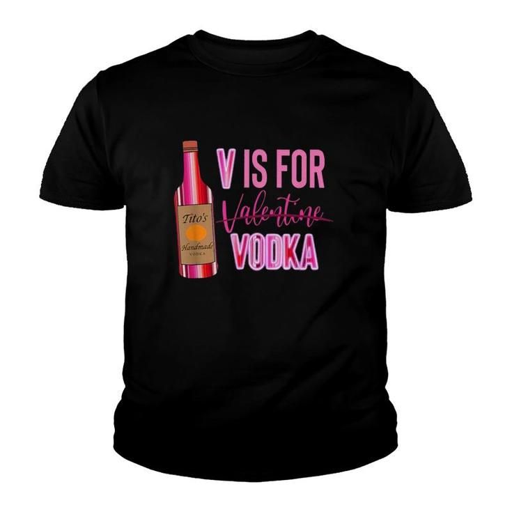 V Is For Vodka Valentine Youth T-shirt