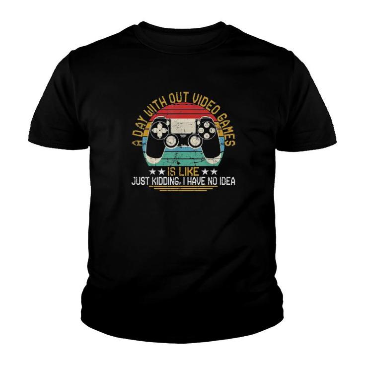 Vintage A Day Without Video Games Gaming Video Gamer Tee  Youth T-shirt