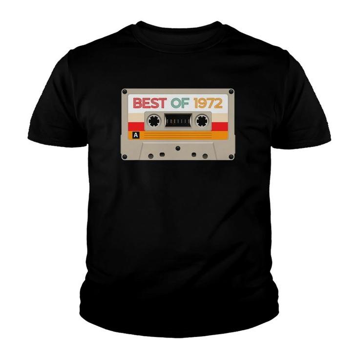 Vintage Cassette Tape Birthday Gifts Born In Best Of 1972 Ver2 Youth T-shirt