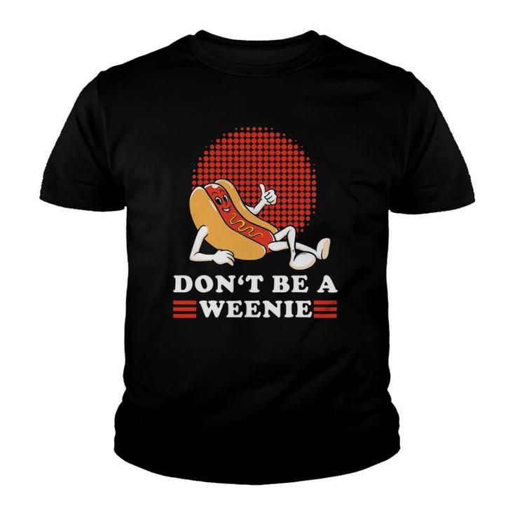 Vintage Don't Be A Weenie Funny Retro Hot Dog Graphic Youth T-shirt