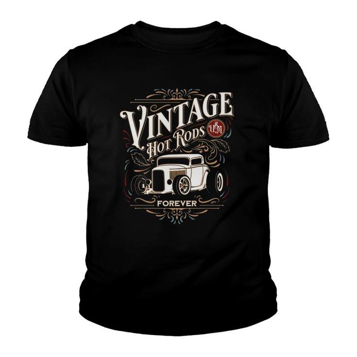 Vintage Hot Rods Usa Forever Classic Car Nostalgia Design Youth T-shirt