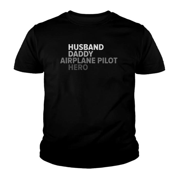 Vintage Husband Daddy Airplane Pilot Hero Funny Father's Day Youth T-shirt