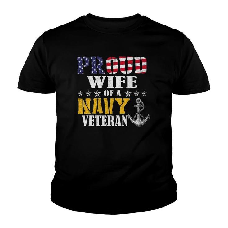 Vintage Proud Wife Of A Navy For Veteran Gifts Youth T-shirt