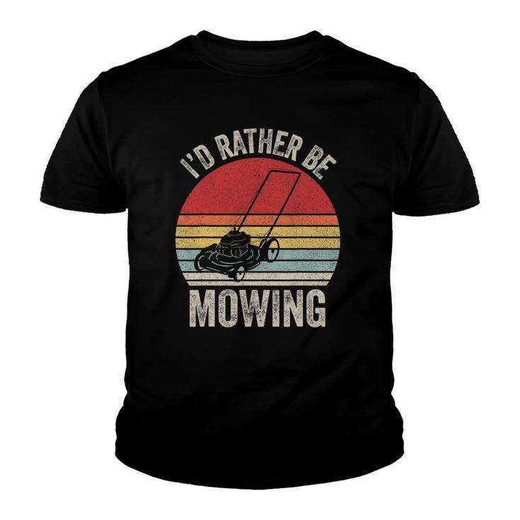 Vintage Retro I'd Rather Be Mowing Funny Mower Gift Youth T-shirt