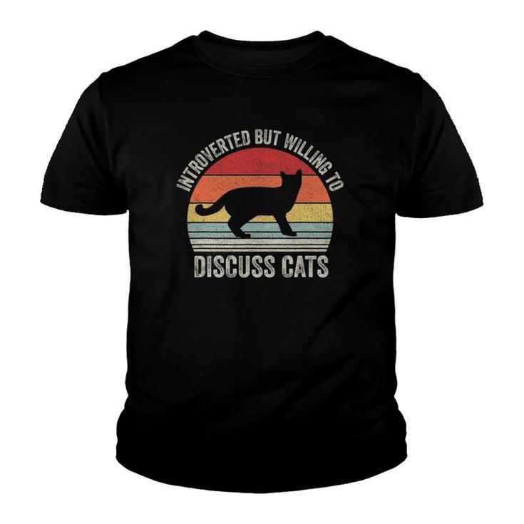 Vintage Retro Introverted But Willing To Discuss Cats Cat Youth T-shirt