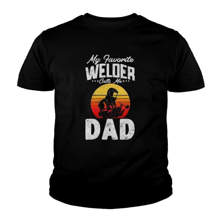 Vintage Style My Favorite Welder Calls Me Dad Father's Day Youth T-shirt