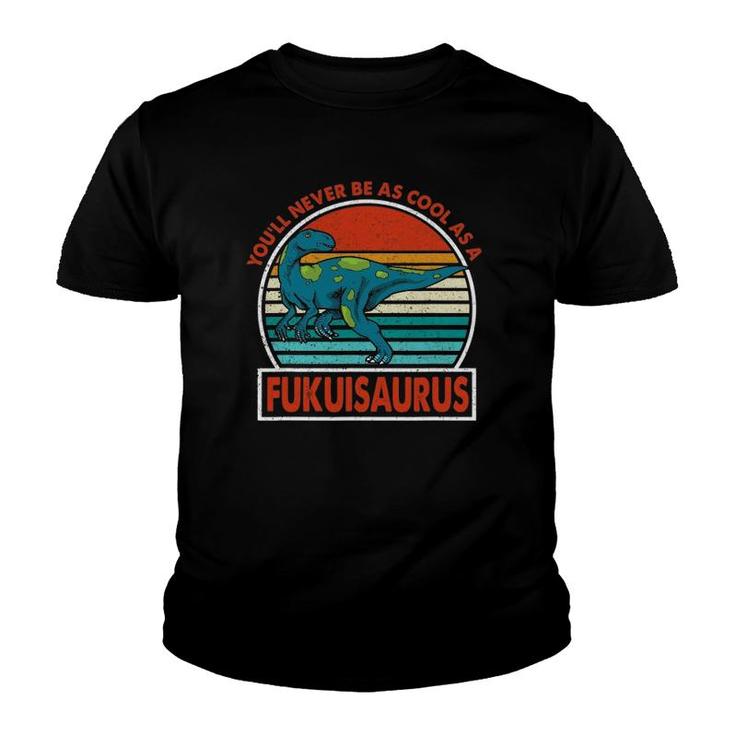 Vintage You'll Never Be As Cool As A Fukuisaurus Dinosaur Youth T-shirt
