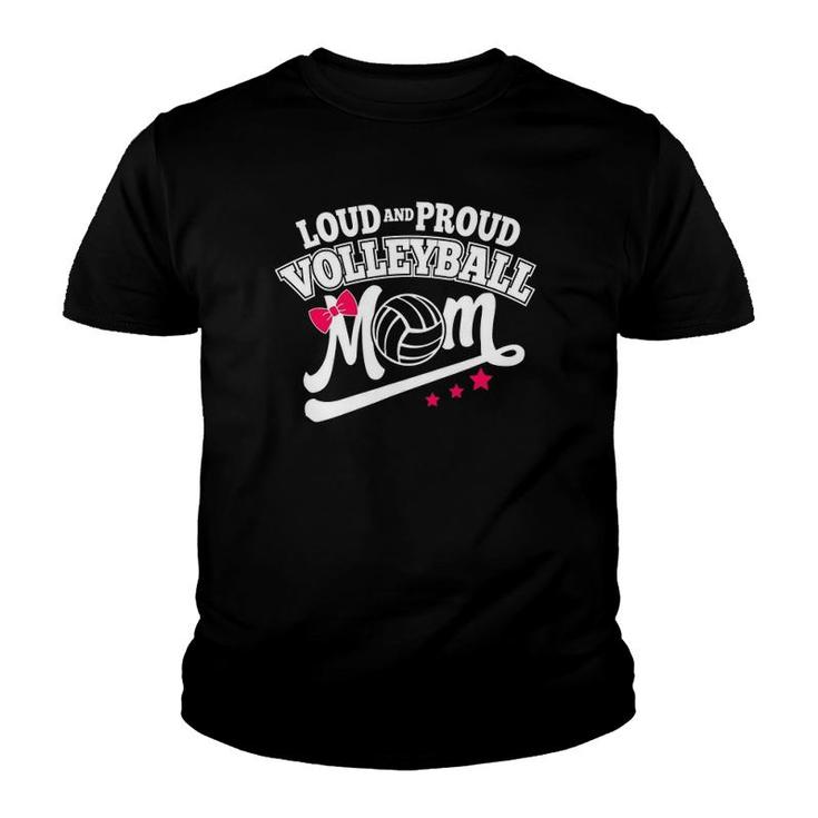 Volleyball Loud And Proud Mom Women Youth T-shirt