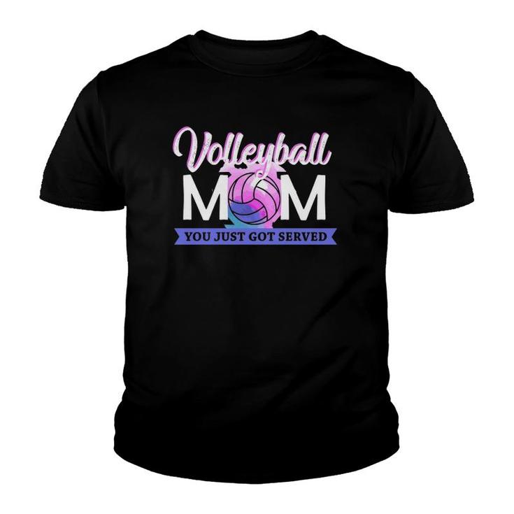 Volleyball Mom You Just Got Served For Women Mothers Day  Youth T-shirt
