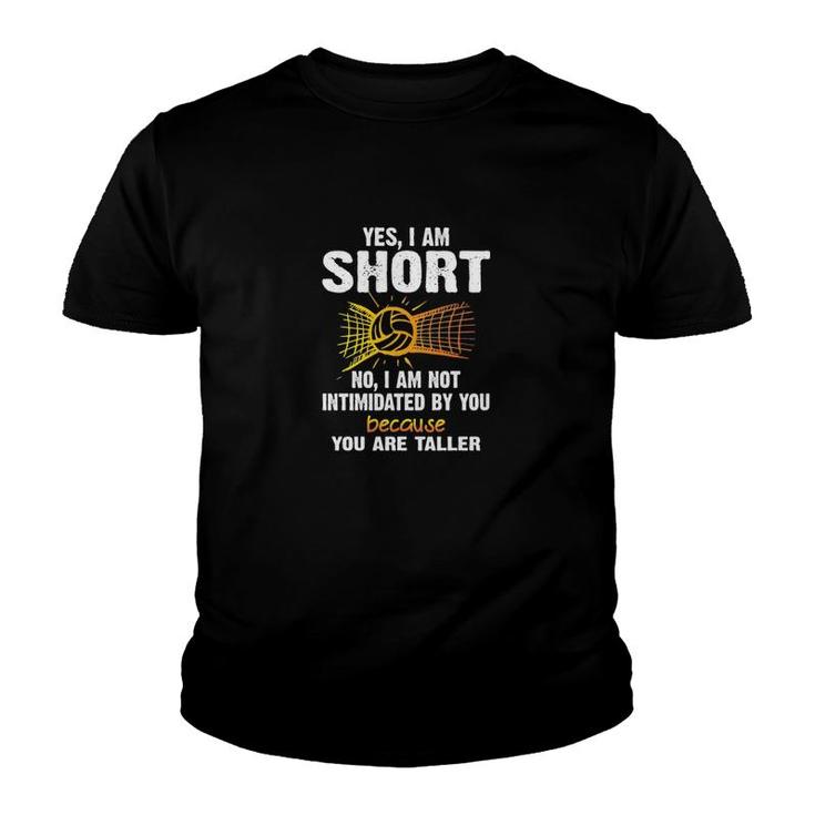 Volleyball Yes I Am Short Youth T-shirt