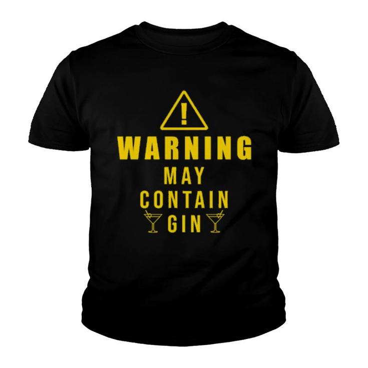 Warning May Contain Gin Cocktail Day Drinking  Youth T-shirt