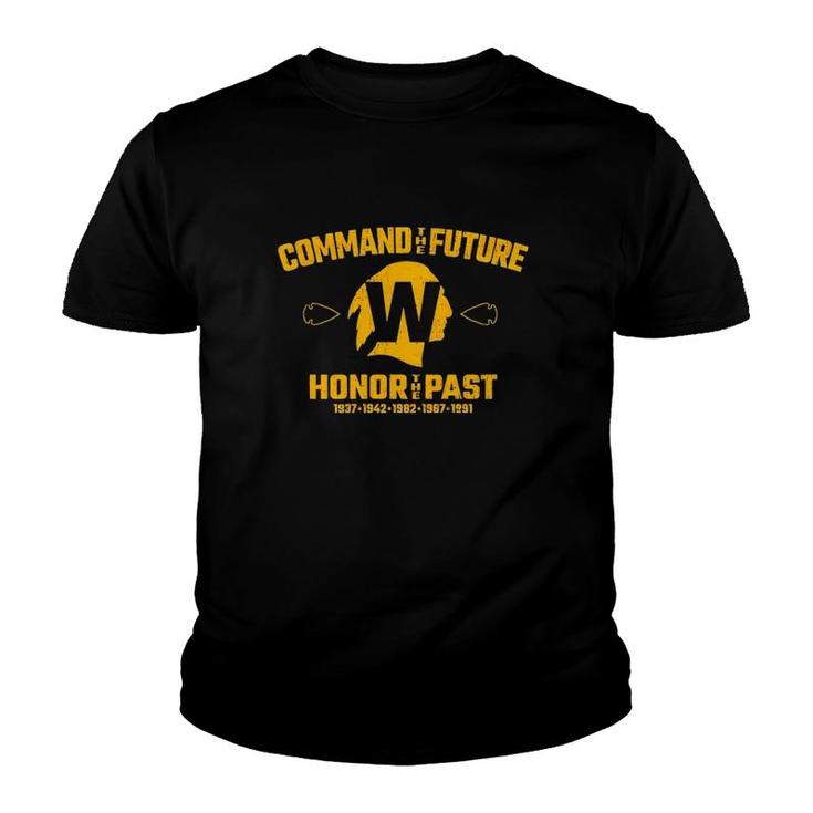 Washington DC Football Command The Future Honor The Past 5 Times Youth T-shirt