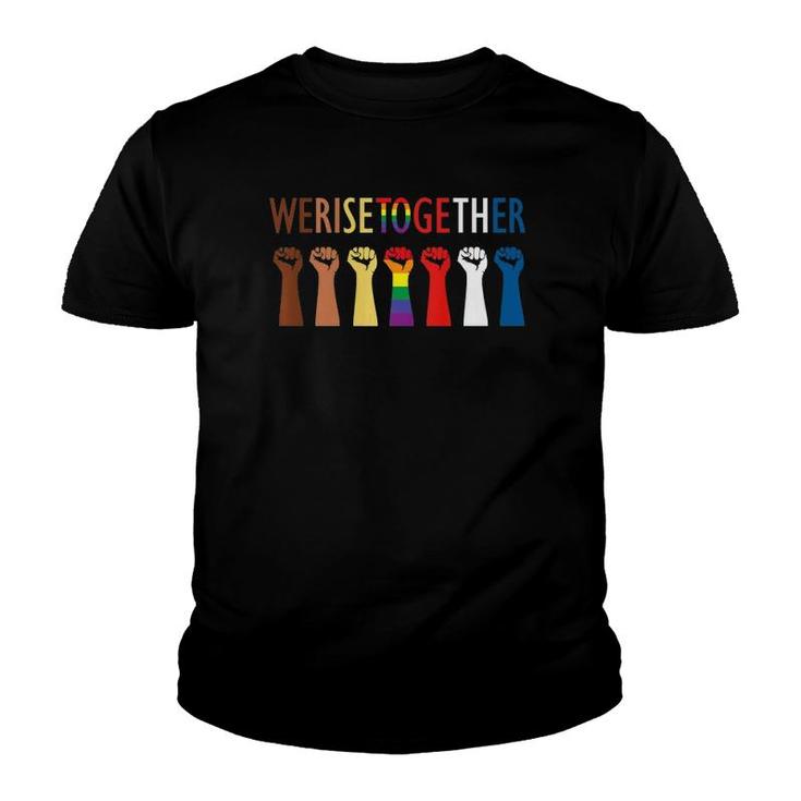We Rise Together Equality Social Justice Premium Youth T-shirt