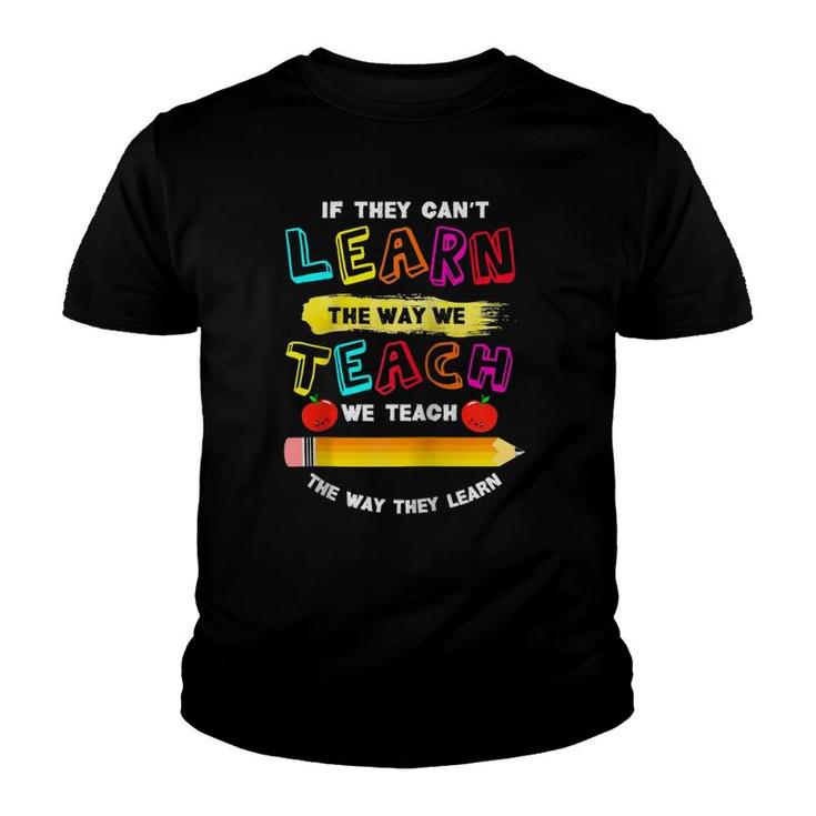 We Teach The Way They Learn Special Needs School Teacher Raglan Baseball Tee Youth T-shirt