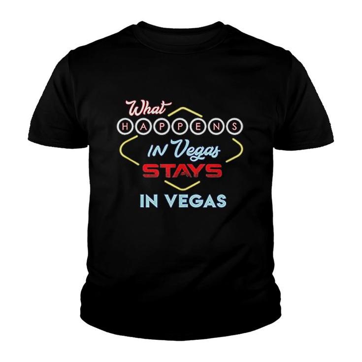 What Happens In Vegas Stays In Vegas Youth T-shirt