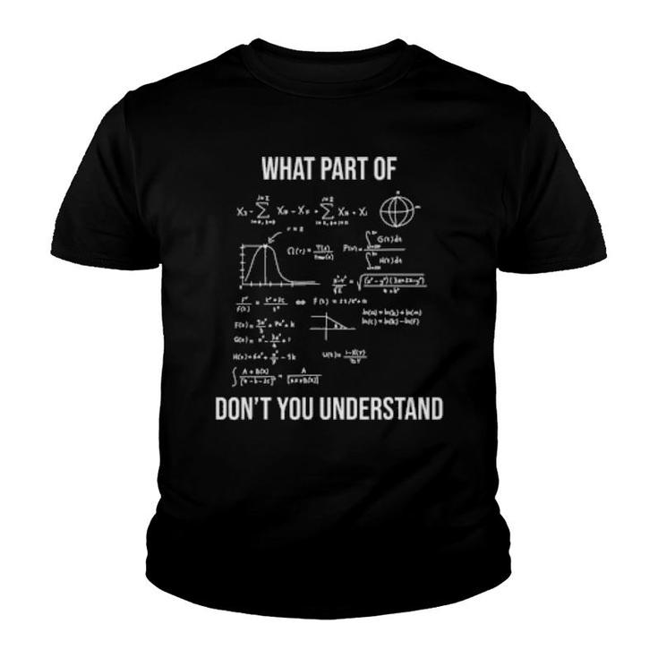 What Part Of Funny Mechanical Engineer Mathematician  Youth T-shirt