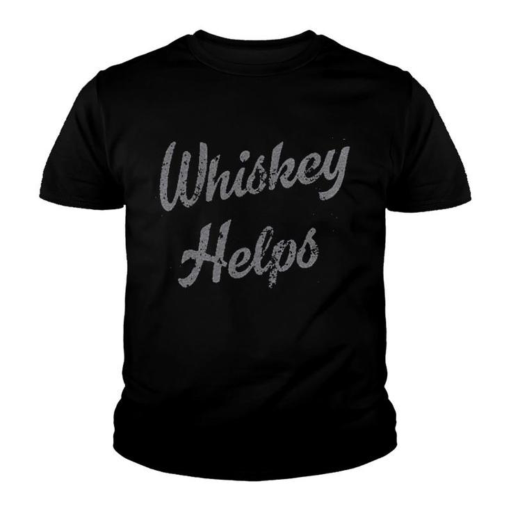 Whiskey Helps Youth T-shirt