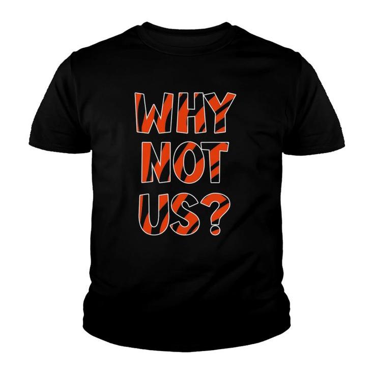 Why Not Us Tee For Men Women It Is Us Youth T-shirt
