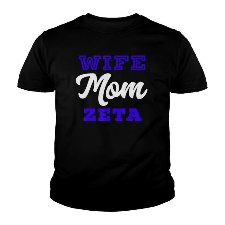 Wife Mom Zeta Mother's Appreciation Youth T-shirt