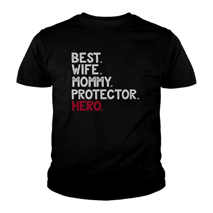 Wife Mommy Protector Hero Mother Youth T-shirt