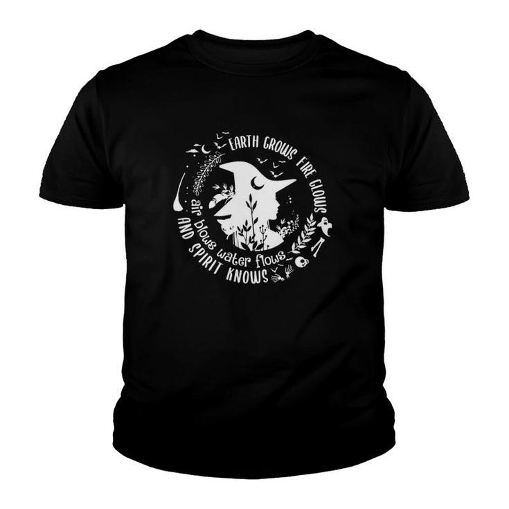 Witch Bats Bone Ghost Earth Grows Fire Glows Air Blows Water Flows And Sprit Knows Youth T-shirt