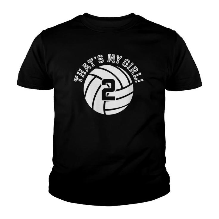 Womens 2 Volleyball Player That's My Girl Cheer Mom Dad Team Coach Youth T-shirt